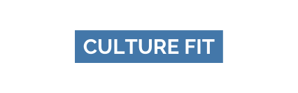 CULTURE FIT